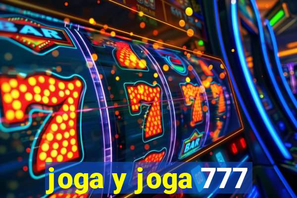 joga y joga 777